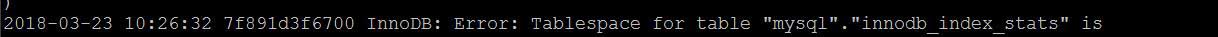 tablespace innodb_index_stats is missing